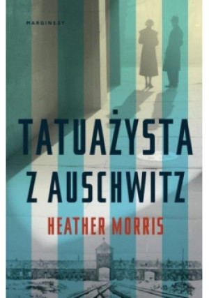 Tatuażysta z Auschwitz - Heather Morris - książka historyczna wyd. 2018