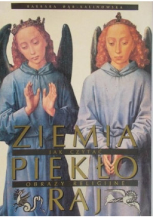 Ziemia piekło raj - Barbara Dąb-Kalinowska - książka  wyd. 1994