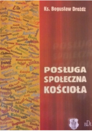Posługa społeczna Kościoła - Bogusław Drożdż - książka  wyd. 2009