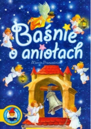 Baśnie o aniołach - Marcin Przewoźniak - książka  wyd. 2008