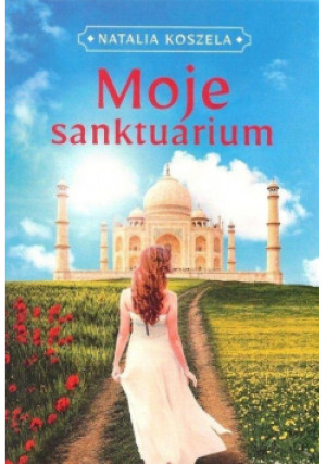 Moje sanktuarium - Natalia Koszela - książka  wyd. 2018