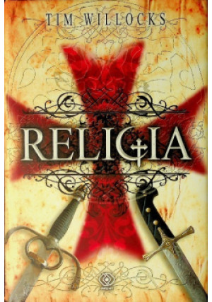 Religia - Tim Willocks - książka  wyd. 2006