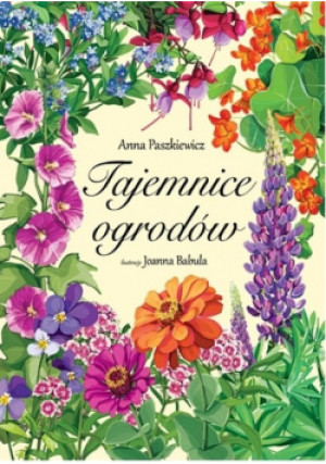 Tajemnice ogrodów - Anna Paszkiewicz - książka  wyd. 2018