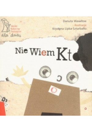 Nie wiem kto - Danuta Wawiłow - książka  wyd. 2004