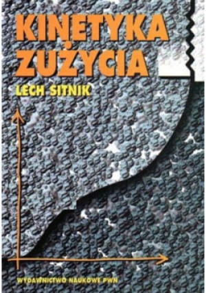 Kinetyka zużycia - Lech Sitnik - książka  wyd. 1998