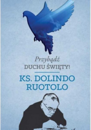 Przybądź Duchu Święty - Dolindo Ruotolo - książka  wyd. 2019