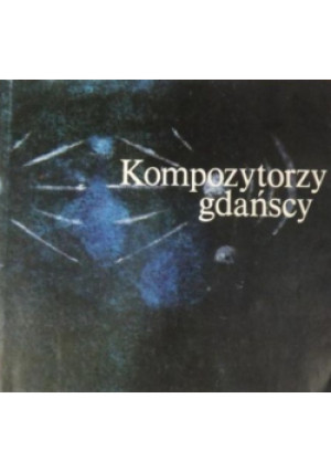 Kompozytorzy gdańscy - J. Krassowski - książka  wyd. 1980