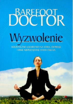 Wyzwolenie - Barefoot Doctor - książka  wyd. 2007