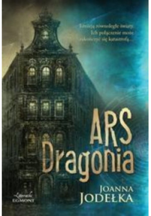 Ars Dragonia - Joanna Jodełka - książka fantasy wyd. 2014