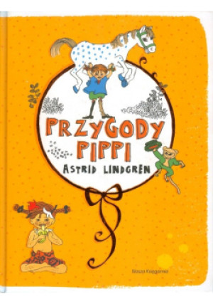 Przygody Pippi - Astrid Lindgren - książka  wyd. 2014