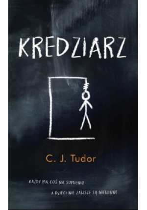 Kredziarz - C. J. Tudor - książka  wyd. 2017