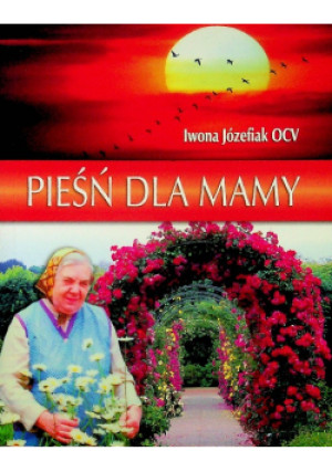 Pieśń dla mamy - Iwona Józefiak - książka  wyd. 2008