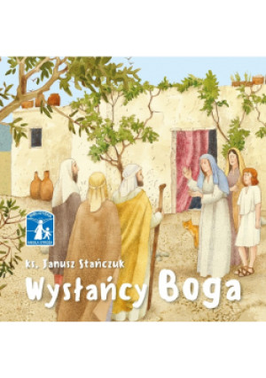 Wysłańcy Boga - Janusz Stańczuk - książka  wyd. 2023