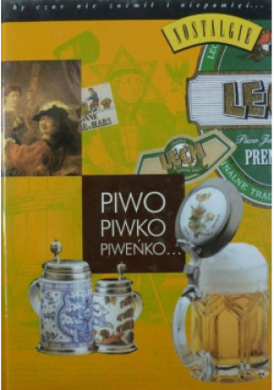 Piwo Piwko Piweńko - Leszek Łuczak - książka historyczna wyd. 2000