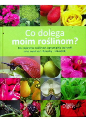 Co dolega moim roślinom - książka  wyd. 2012