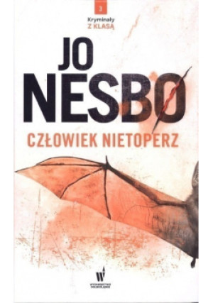 Kryminały z klasą Tom 3 Człowiek nietoperz - Jo Nesbo - książka  wyd. 2017