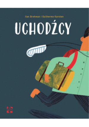 Uchodźcy - Ilan Brenman, Guilherme Kartsten - książka  wyd. 2024