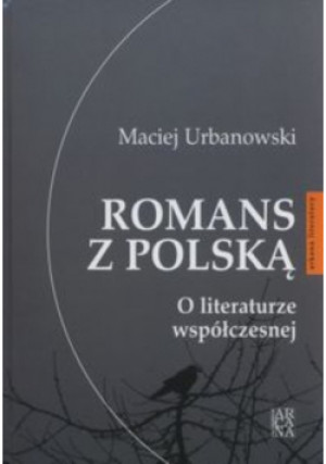 Romans z Polską - Maciej Urbanowski - książka  wyd. 2014