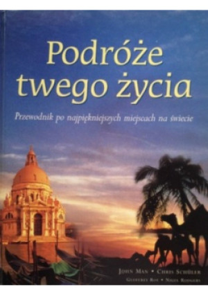 Podróże twego życia - Praca Zbiorowa - książka  wyd. 1999