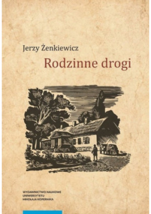 Rodzinne drogi - Jerzy Żenkiewicz - książka  wyd. 2017