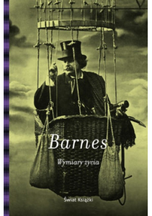 Wymiary życia - Julian Barnes - książka  wyd. 2015