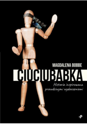 Ciuciubabka - Magdalena Bobbe - książka  wyd. 2024