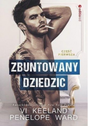 Zbuntowany dziedzic - VI Keeland, Penelope Ward - książka  wyd. 2019