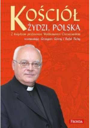 Kościół Żydzi Polska - Grzegorz Górny - książka  wyd. 2009