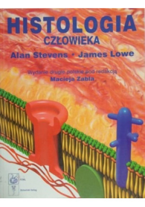 Histologia człowieka - James Lowe, Alan Stevens - książka  wyd. 2000