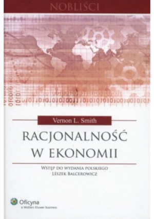 Racjonalność w ekonomii - Vernon L. Smith - książka  wyd. 2013