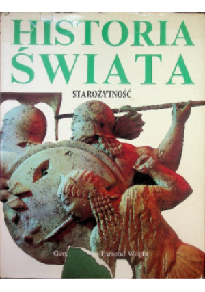 Historia świata - Starożytność - Praca Zbiorowa - książka historyczna wyd. 1994
