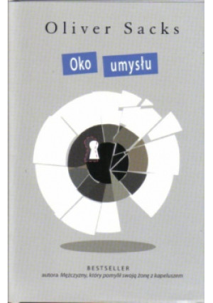 Oko umysłu - Oliver Sacks - książka  wyd. 2011