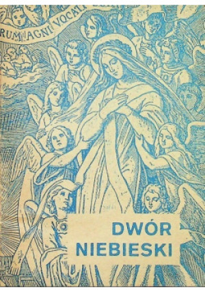 Dwór niebieski 1930 r. - J. B. R. Karmelita - książka  wyd. 1930