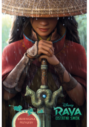 Raya i ostatni smok. Biblioteczka przygody. Disney - Tenny Nellson - książka  wyd. 2023