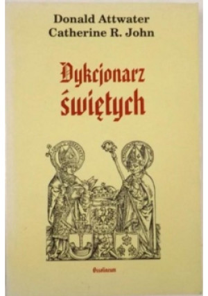Dykcjonarz świętych - Donald Attwater - książka  wyd. 1997