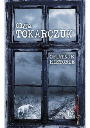 Ostatnie historie - Olga Tokarczuk - książka  wyd. 2004