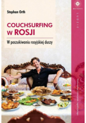 Couchsurfing w Rosji - Stephan Orth - książka reportaż wyd. 2019