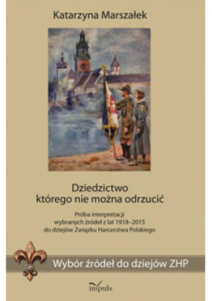 Dziedzictwo którego nie można odrzucić - Katarzyna Marszałek - książka  wyd. 2016