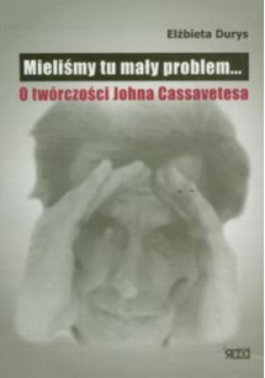 Mieliśmy tu mały problem - Elżbieta Durys - książka historyczna wyd. 2009