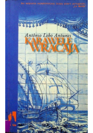 Karawele wracają - Antonio Lobo Antunes - książka  wyd. 2002