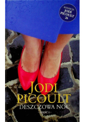 Deszczowa noc Część 2 - Jodi Picoult - książka  wyd. 1996