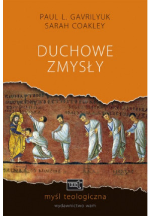 Duchowe zmysły - Paul L. Gavrilyuk, Sarah Coakley - książka  wyd. 2014