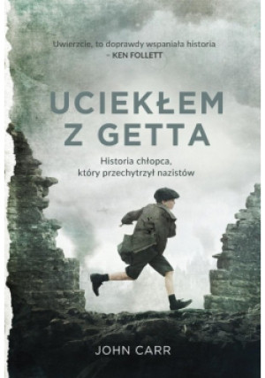 Uciekłem z getta - John Carr - książka historyczna wyd. 2023