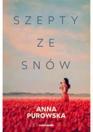 Szepty ze snów - Anna Purowska - książka  wyd. 2022