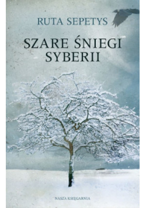 Szare śniegi Syberii - Ruta Sepetys - książka  wyd. 2011