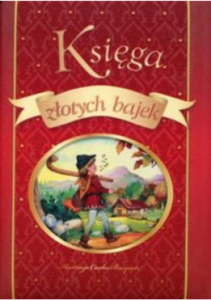 Księga złotych bajek - książka  wyd. 2012