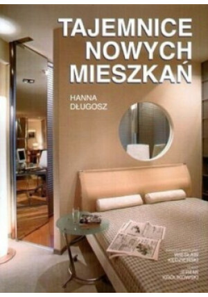 Tajemnice nowych mieszkań - Hanna Długosz - książka  wyd. 2000