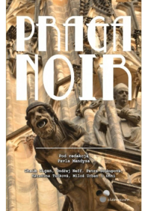 Praga noir - Pavlo Mandys (red.) - książka historyczna wyd. 2019