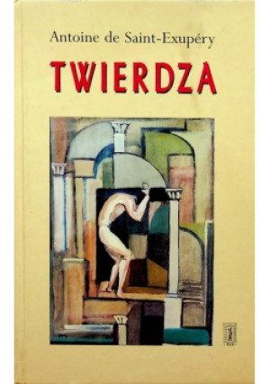 Twierdza - Antoine de Saint-Exupery - książka  wyd. 1998