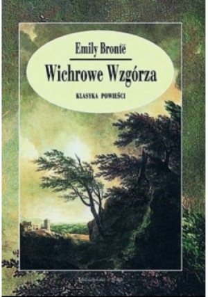Wichrowe Wzgórza - Emily Bronte - książka  wyd. 1997
